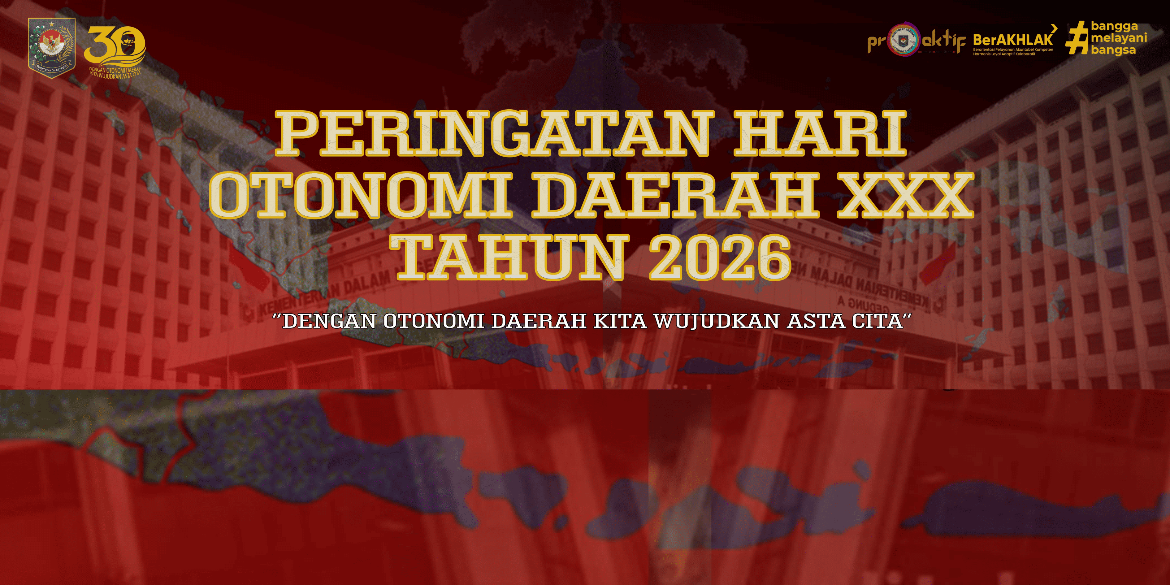 PERINGATAN HARI <BR>OTONOMI DAERAH XXX TAHUN 2026
